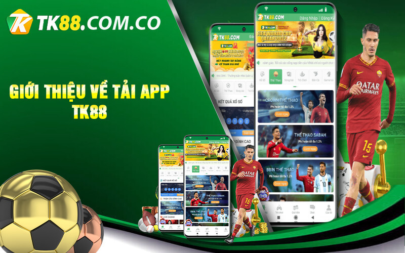 Gioi thieu ve tai app TK88