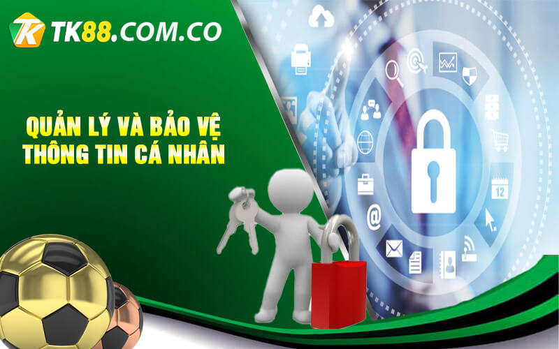 Quản lý và bảo vệ thông tin cá nhân