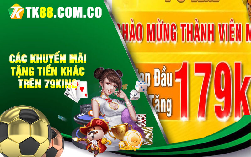 Cac khuyen mai tang tien khac tren 79king