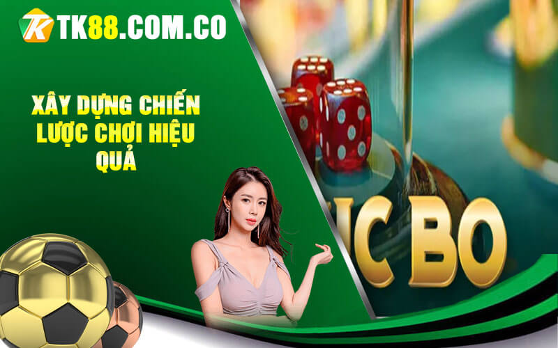 Xay dung chien luoc choi hieu qua